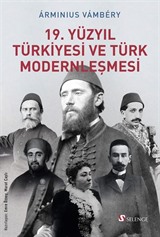 19. Yüzyıl Türkiyesi ve Türk Modernleşmesi