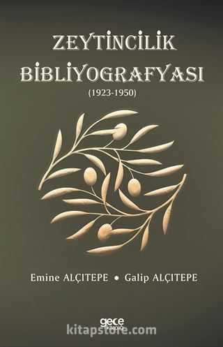 Zeytincilik Bibliyografyası (1923-1950)