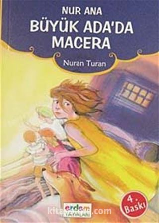 Nur Ana/Büyük Ada'da Macera