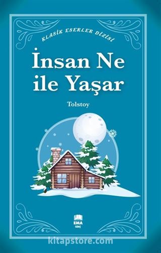 İnsan Ne ile Yaşar? (Klasik Eserler Dizisi)