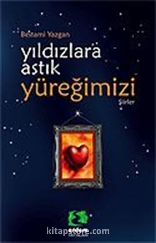 Yıldızlara Astık Yüreğimizi/Kültür Dizisi