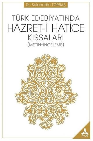 Türk Edebiyatında Hazret-i Hatice Kıssaları