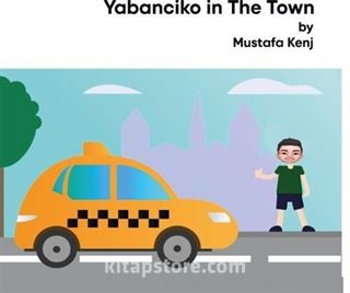 Yabanciko in the Town