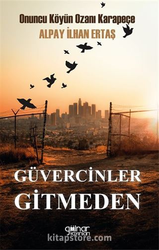 Güvercinler Gitmeden