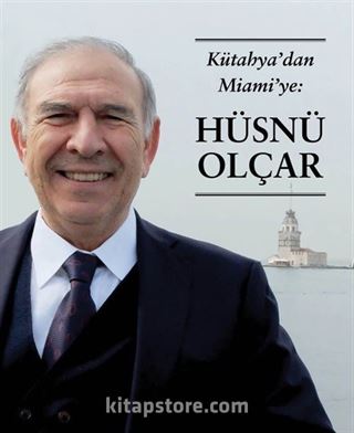 Kütahya'dan Miami'ye Hüsnü Olçar