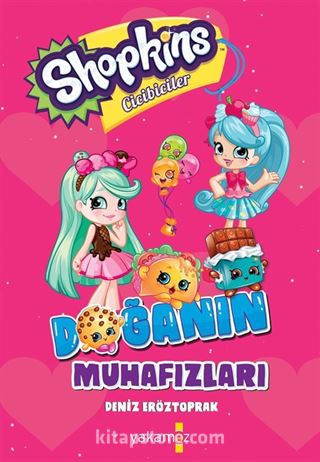 Shopkins Cicibiciler / Doğanın Muhafızları (Karton Kapak)