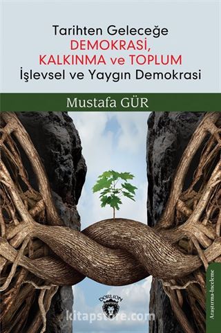 Tarihten Geleceğe Demokrasi, Kalkınma ve Toplum