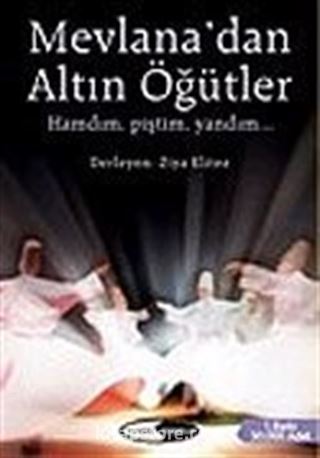 Mevlana'dan Altın Öğütler 1