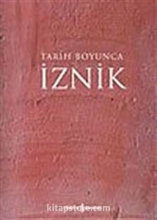 İznik: Tarih Boyunca (Türkçe)