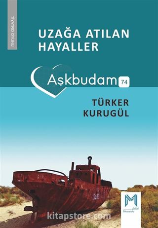 Uzağa Atılan Hayaller (Aşkbudam)