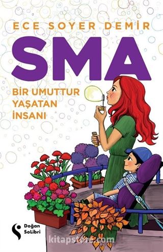 SMA Bir Umuttur Yaşatan İnsanı