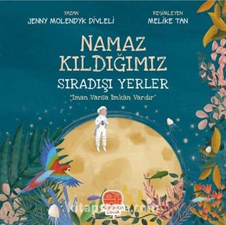 Namaz Kıldığımız Sıradışı Yerler