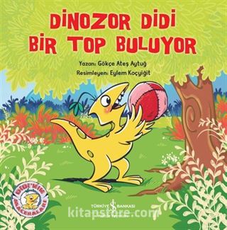 Dinozor Didi Bir Top Buluyor