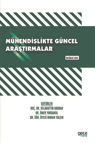 Mühendislikte Güncel Araştırmalar / Haziran 2022