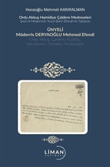 Ordu Akkuş Karakuş Hamidiye Medresesi Müderrisi Deryaoglu Mehmed Efendi'nin Dua ve Beyitler Risalesi