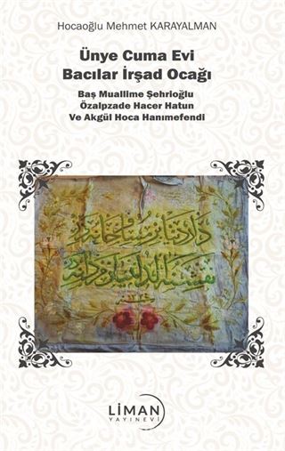 Ünye Cuma Evi Bacılar İrşad Ocağı Baş Muallime Şehrioğlu Özalpzade Hacer Hatun ve Akgül Hoca Hanımefendi