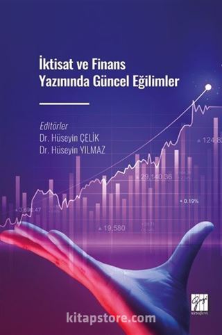 İktisat ve Finans Yazınında Güncel Eğilimler