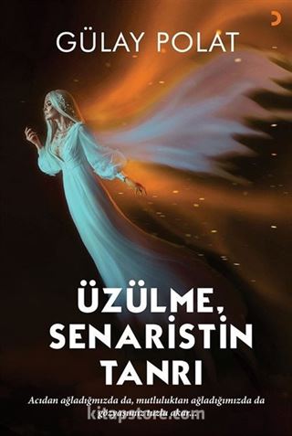 Üzülme, Senaristin Tanrı