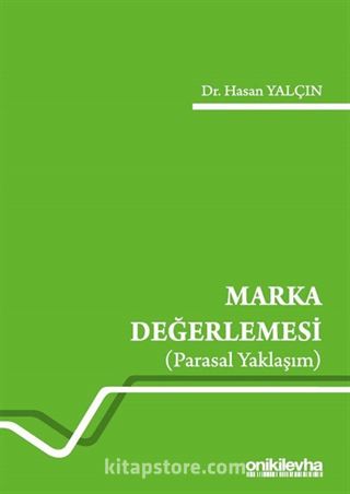 Marka Değerlemesi (Parasal Yaklaşım)