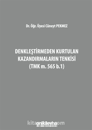 Denkleştirmeden Kurtulan Kazandırmaların Tenkisi (TMK m. 565 b.1)