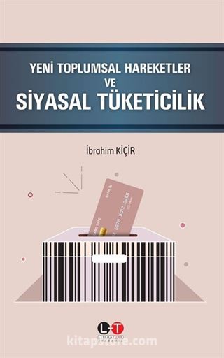 Yeni Toplumsal Hareketler ve Siyasal Tüketicilik