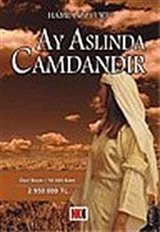 Ay Aslında Camdandır