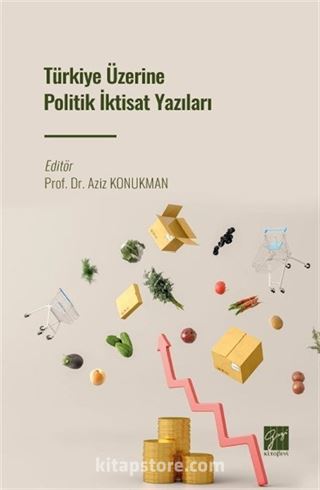 Türkiye Üzerine Politik İktisat Yazıları