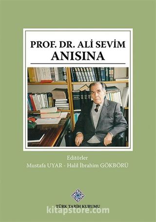 Prof. Dr. Ali Sevim Anısına