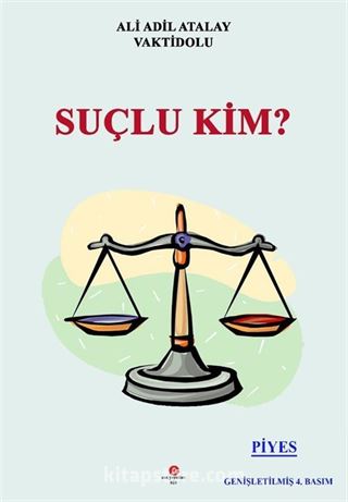 Suçlu Kim?