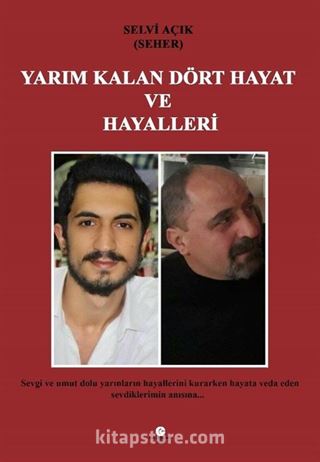 Yarım Kalan Dört Hayat ve Hayalleri