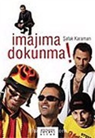 İmajıma Dokunma