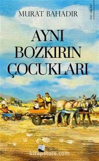 Aynı Bozkırın Çocukları