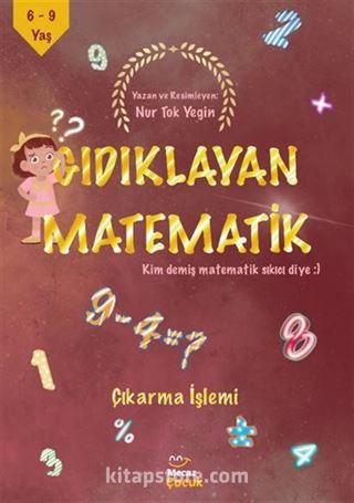 Gıdıklayan Matematik / Kim Demiş Matematik Sıkıcı Diye / Çıkarma İşlemi