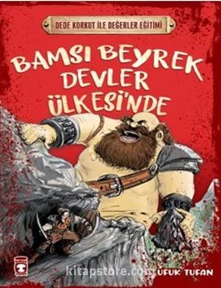 Bamsı Beyrek Devler Ülkesi'nde - Dede Korkut İle Değerler Eğitimi