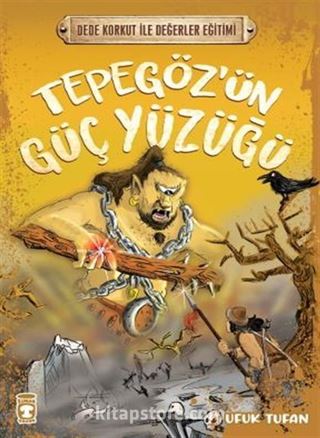 Tepegöz'ün Güç Yüzüğü - Dede Korkut İle Değerler Eğitimi