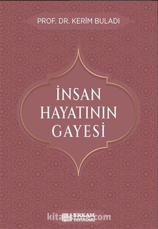 İnsan Hayatının Gayesi