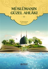 Müslümanın Güzel Ahlakı 1