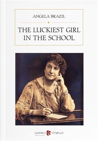 The Luckiest Girl in the School