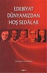 Edebiyat Dünyamızdan Hoş Sedalar