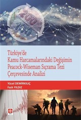 Türkiye'de Kamu Harcamalarındaki Değişimin Peacock-Wıseman Sıçrama Tezi Çerçevesinde Analizi