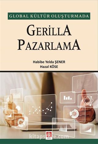 Global Kültür Oluşturmada Gerilla Pazarlama