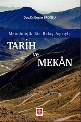 Metodolojik Bir Bakış Açısıyla Tarih ve Mekan