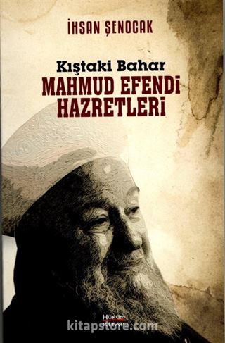 Kıştaki Bahar Mahmud Efendi Hazretleri