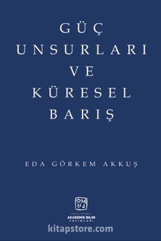 Güç Unsurları ve Küresel Barış