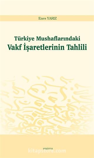 Türkiye Mushaflarındaki Vakf İşaretlerinin Tahlili