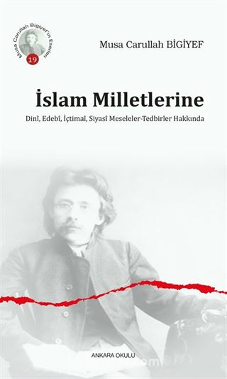 İslam Milletlerine Dinî, Edebî, İçtimaî, Siyasî Meseleler-Tedbirler Hakkında