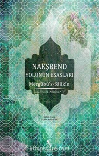 Nakşbend Yolunun Esasları