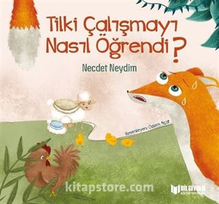 Tilki Çalışmayı Nasıl Öğrendi?