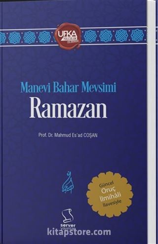 Manevi Bahar Mevsimi Ramazan