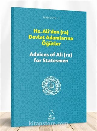 Hz. Ali'den (ra) Devlet Adamlarına Öğütler